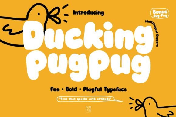 Ducking Pugpug: A Display Font with Unmistakable Flair