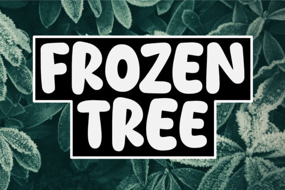 Frozen Tree: A Friendly Font for Playful Designs