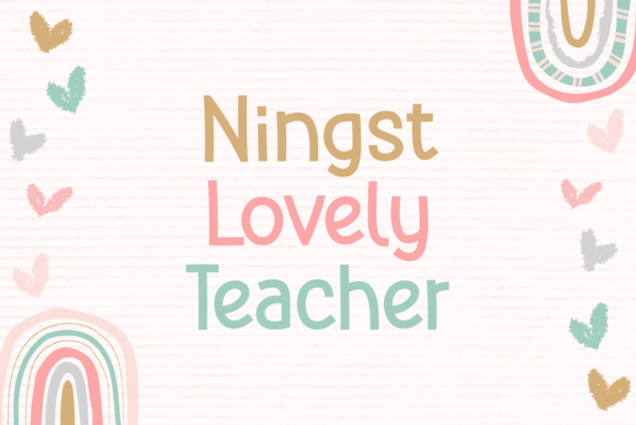 Ningst Lovely Teacher: A Font That Feels Like a Friendly Note